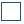  draw square unfilled icon 